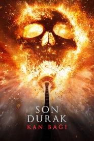 Son Durak: Kan Bağı Son Durak: Kan Bağı - Korku,Gizem filmi